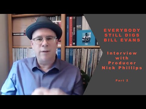 Producer Discusses Everybody Still Digs Bill Evans Collection (Part 2)