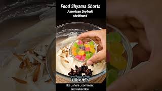 #americandryfruitshrikhand, #YouTubeshort #shorts #FoodShyama #newrecipeidea #viral_video #shrikhand