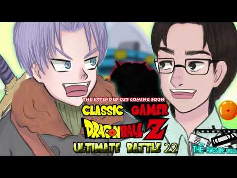 Dragon Ball Z Ultimate Battle 22 - The Classic Gamer Extended Cut Trailer