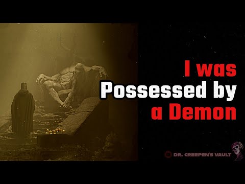 2 TALES OF DEMONIC POSSESSION HORROR | I was Possessed by a Demon