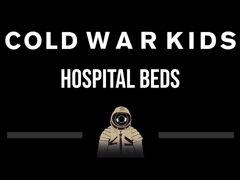 Cold War Kids • Hospital Beds (CC) (Upgraded Video) 🎤 [Karaoke] [Instrumental Lyrics]