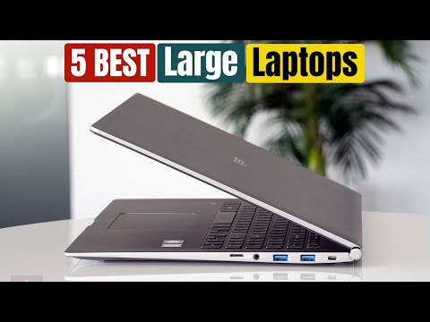 Best Large Laptops of 2024