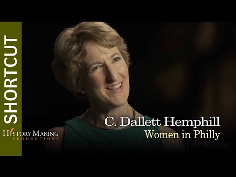 C. Dallett Hemphill on Women in Philly