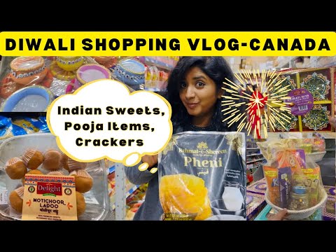 💥Diwali Shopping in Canada 🎆 | Indian Supermarket Haul for Festive Sweets, Snacks & Decorations 🛒