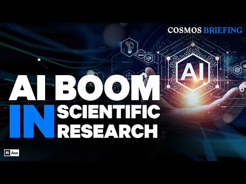 There’s a boom in the use of AI in scientific research and it’s not slowing down | Cosmos Briefing