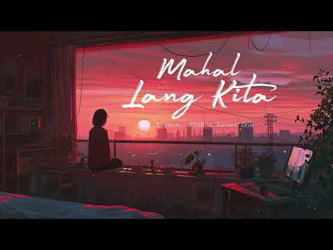 Mahal Lang Kita - Eevez'One, Tyrone & JYSN (Official Audio)