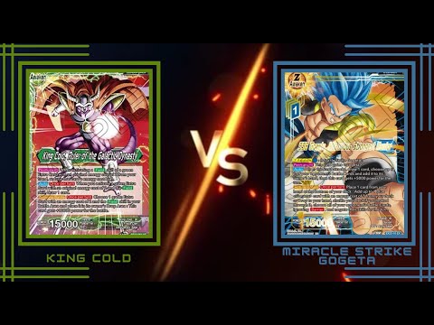 King Cold vs Miracle Strike Gogeta : Set 22 DBS Locals : We love fun decks