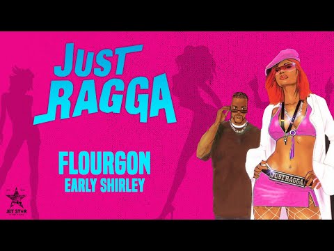 Flourgon - Early Shirley (Official Audio) | Jet Star Music