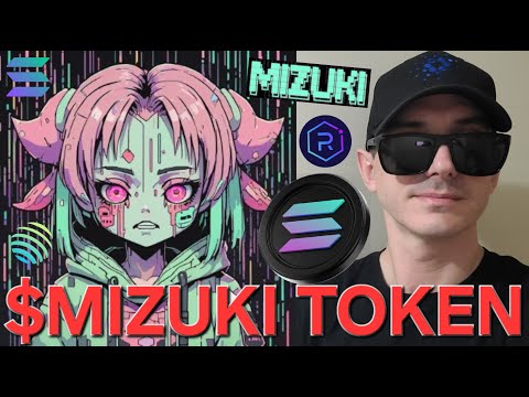 $MIZUKI - MIZUKI TOKEN CRYPTO COIN HOW TO BUY MIZUKI.EXE SOLANA MEMECOIN SOL RAYDIUM GATE AI AGENT