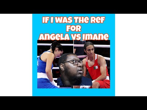 If I Was The Ref For Angela vs Imane