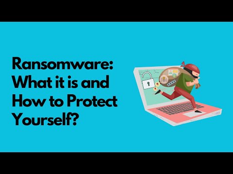 Ransomware: What it is and How to Protect Yourself?