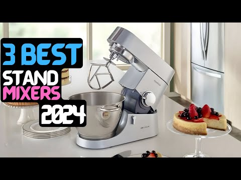 Best Stand Mix | The 3 Stand Mixers of 2024