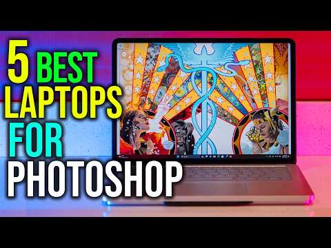 ✅Top 5: Best Laptops for Photoshop in 2025 - The Best Laptops for Photoshop [Reviews]