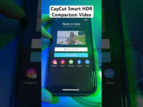 CapCut Smart HDR On or Off Comparison Video