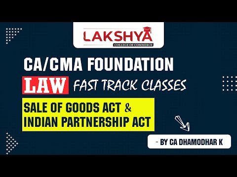 CA/CMA FOUNDATION || LAW || FAST TRACK LECTURES || SOGA & IPA FULL || BY CA DHAMODHAR K