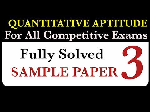 NUMERICAL ABILITY SAMPLE PAPER 03 FULLY SOLVED