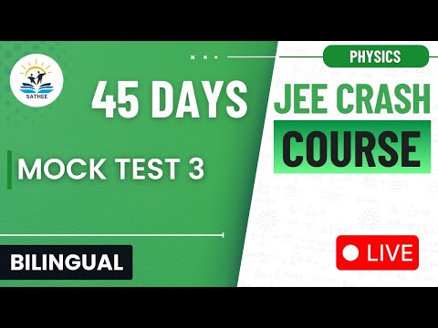 Physics For Crash Course JEE-Main 2025 |  Mock Test 3 |