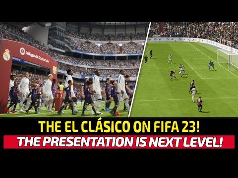 [TTB] THE EL CLASICO ON FIFA 23! - REAL MADRID VS BARCELONA - NO DOUBT THE PRESENTATION IS AMAZING!