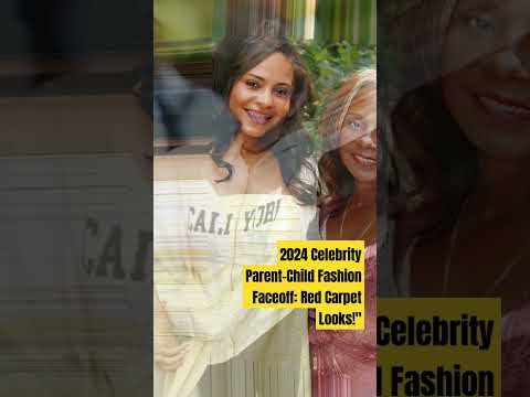 2024 Celebrity Parent-Child Fashion Faceoff: Red Carpet Looks#hollywood