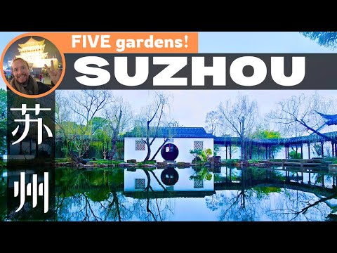 FIVE Classical Chinese Gardens in SUZHOU! 苏州