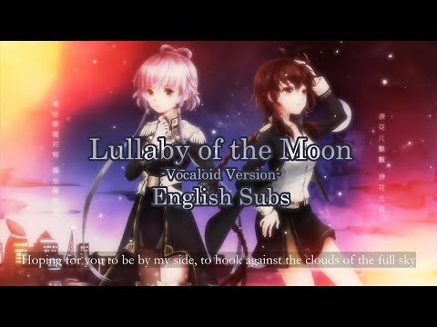 【Song of Time Project】 Lullaby of the Moon (ft. Luo Tianyi & Yuezheng Ling)【English Subs】