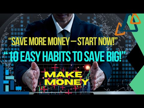 How to Save Money: 10 Simple Habits You Can Start TODAY!