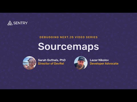 Sourcemaps | Debugging Next.js Applications with Sentry