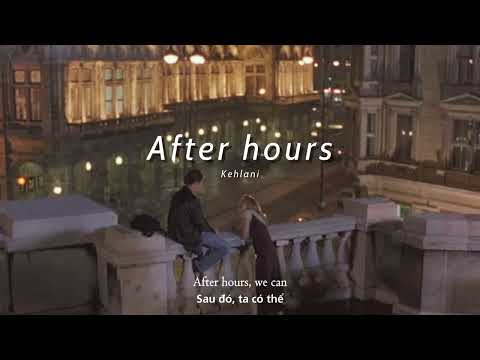 Vietsub | After Hours - Kehlani | Lyrics Video