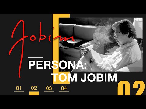 Persona: Tom Jobim - 2