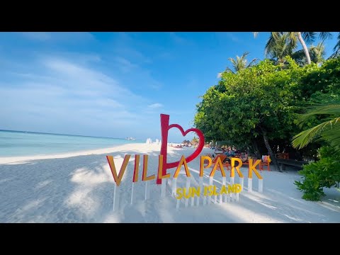 VILLA PARK SUN ISLAND RESORT 5*, MALDIVES. OUR RATING 9,2/10. LIVE 4K VIRTUAL HOTEL TOUR.