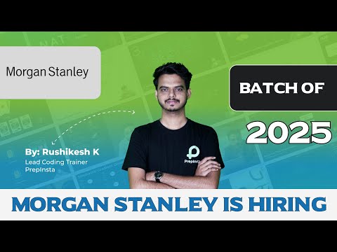 Morgan Stanley is Hiring for Batch 2025 | Off Campus Placement Update!!