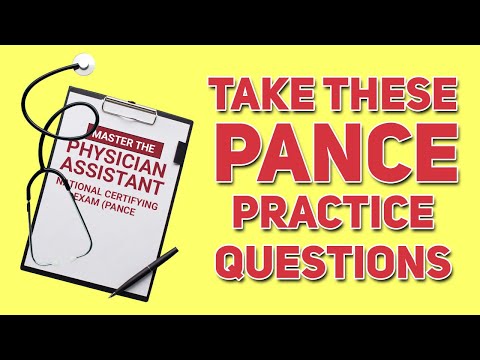 Take These Pance Exam Practice Questions ( Physician Assistant National Certifying Exam)