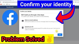 Facebook confirm your identity problem solution