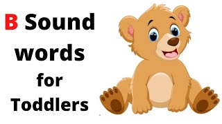 How Parents Teach Phonic To Children ..B Sound Word For Toddlers.. With a Sound Words With Rhyme...