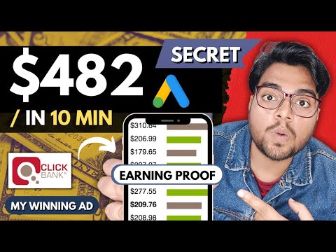 ClickBank! $482/10 Min Using Affiliate Marketing 2024 | Google Ads Tutorial In (Hindi)