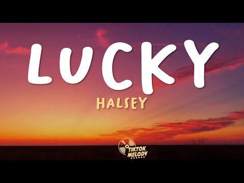 Halsey - Lucky (Lyrics)