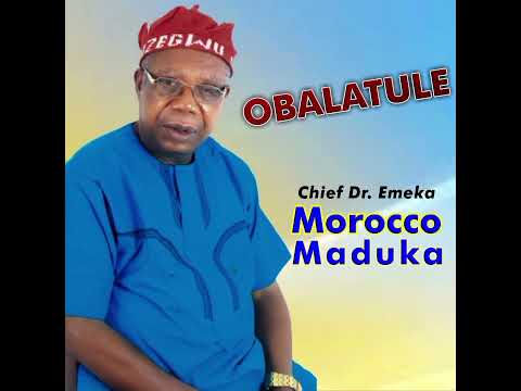 Obalatule - Emeka Morocco Maduka