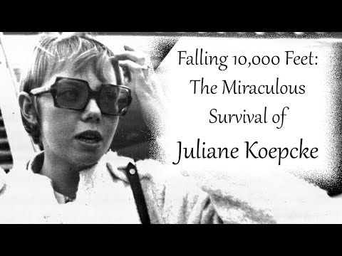 Falling 10,000 Feet: The Miraculous Survival of Juliane Koepcke