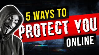 How to protect your online privacy?