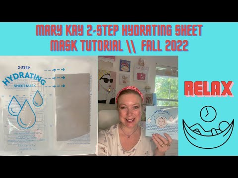 Mary Kay 2-Step Hydrating Sheet Mask Tutorial for Fall 2022