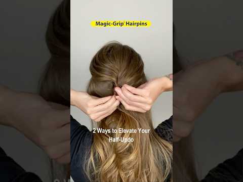 2 Ways to Elevate Your Half Updo with Magic-Grip Hairpins #halfuphalfdownhairstyle