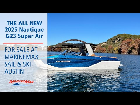 The ALL NEW 2025 Nautique G23 Super Air | MarineMax Austin