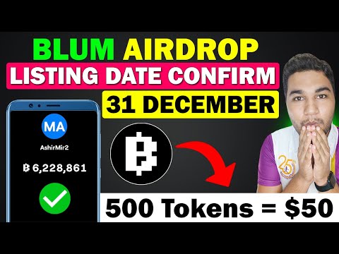 Blum Listing Date 31 December | Blum Good News | Blum Airdrop New Update | Blum Token Price