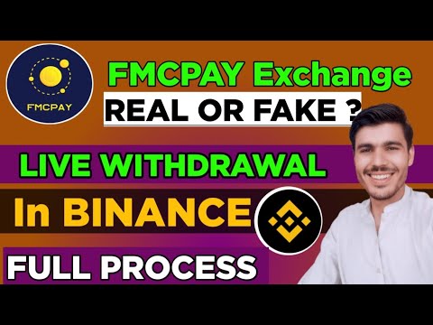 FMCPAY  Exchange Live Withdraw Process | FMC withdraw from binance | REAL OR FAKE