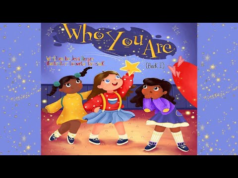 Who You Are by Jessi Hersey | Follow Your Heart | Be You | Read Aloud