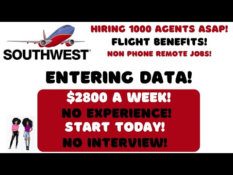 Southwest Hiring! Entering Data Start Today No Interview Remote Jobs No Experience $2800 A Week #WFH