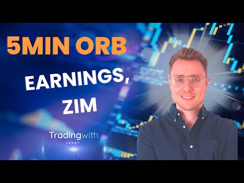 Opening range break (ORB) 5min setup (ZIM, earnings)