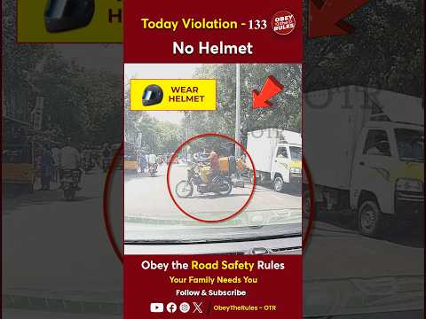 TODAY VIOLATION -133 Kindly Wear Helmet for your Safety #chennaitrafficpolice #otr #obeytherules