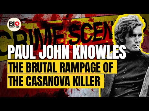 Paul John Knowles: The Brutal Rampage of The Casanova Killer