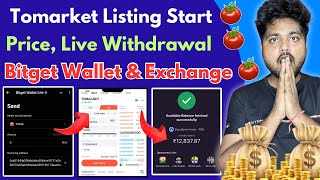 Tomarket Listing Start 🔥 Live Price | Bitget Wallet Lite Withdrawal Process | Sell Or Hold?